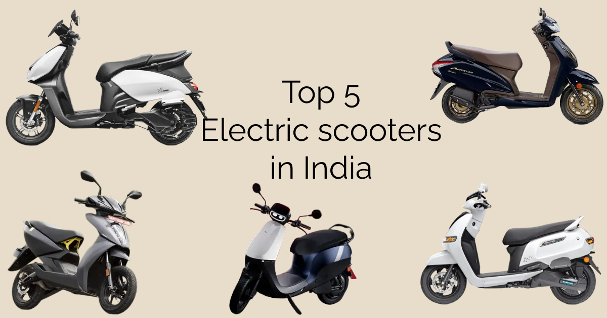 Top 5 Electric scooters in India