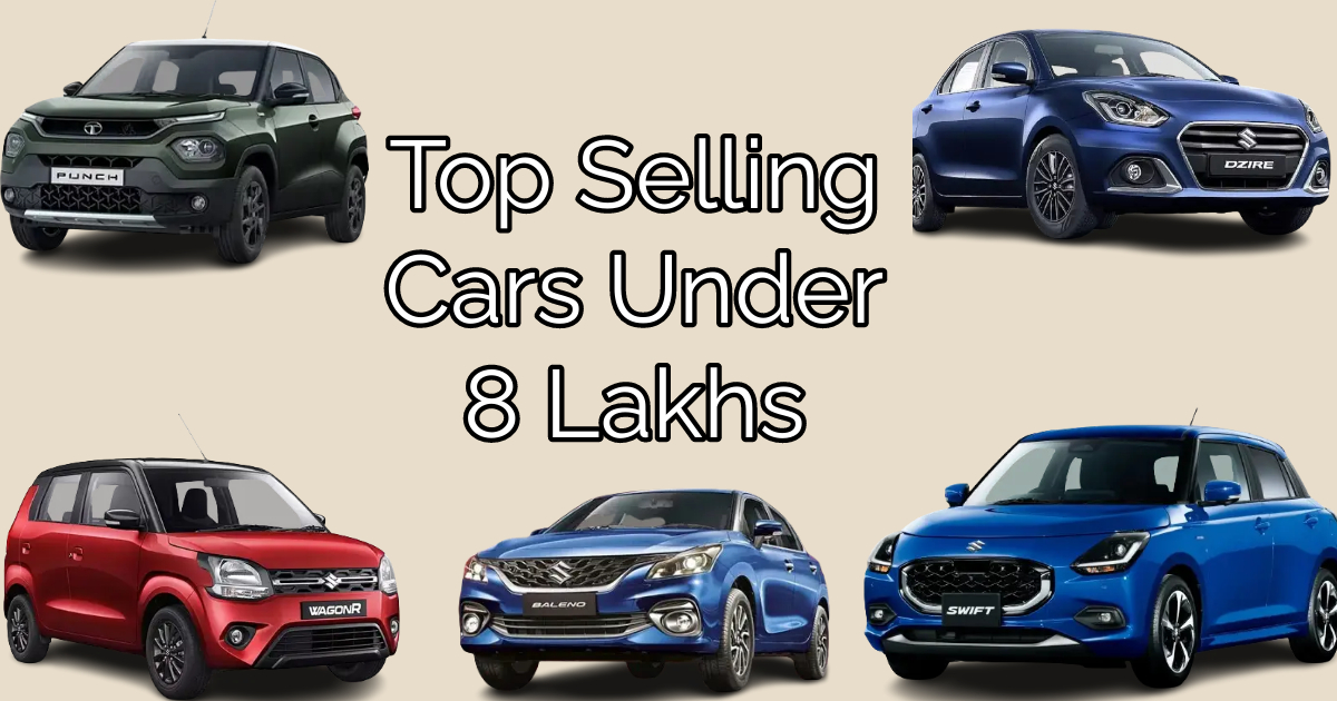 Top Selling Cars Under 8 Lakhs