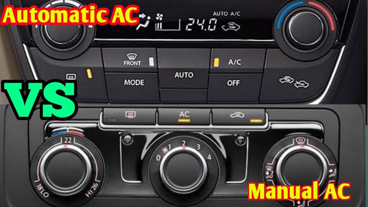 Manual AC vs Automatic Climate Control